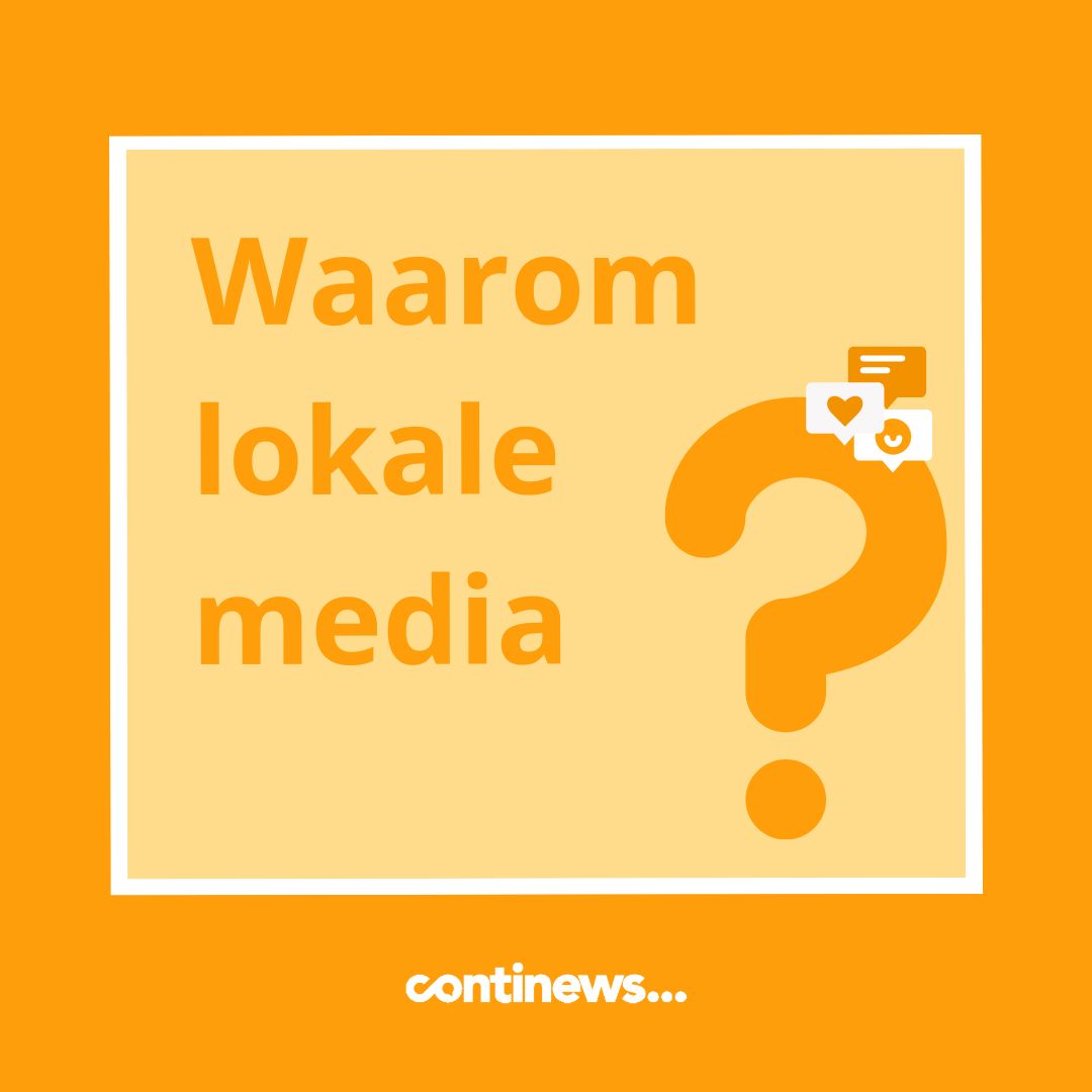 Waarom lokale media? - Continews